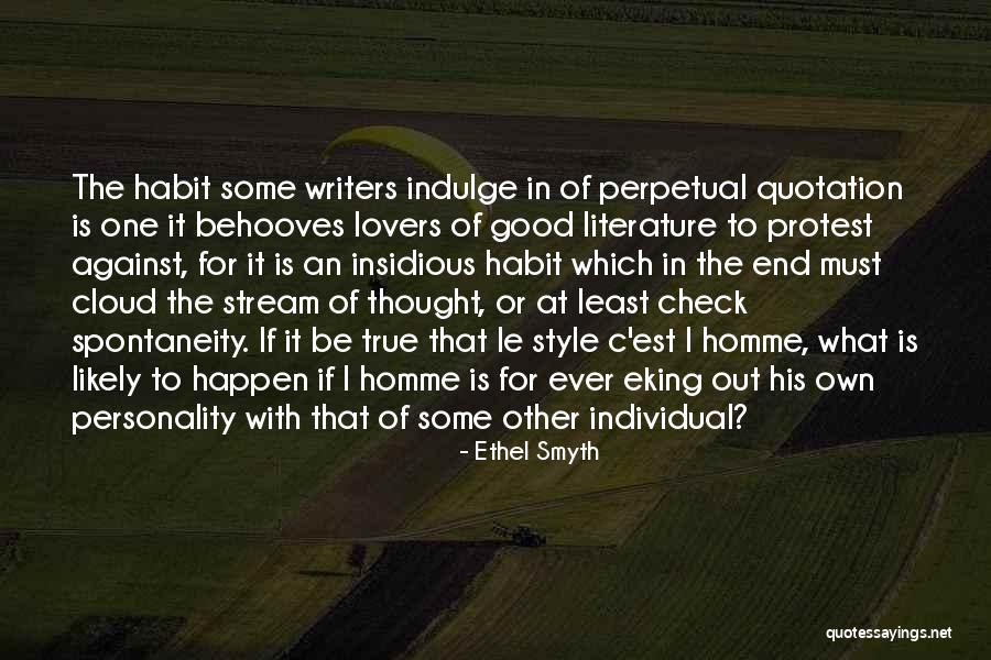 Personality Is Thought Quotes By Ethel Smyth Personality Is Thought Quotes By Ethel Smyth