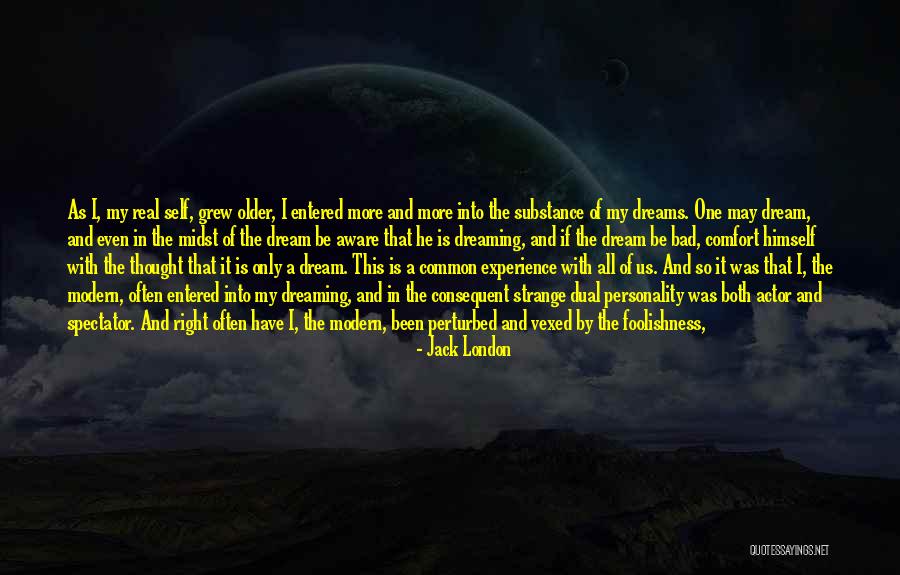 Personality Is Thought Quotes By Jack London Personality Is Thought Quotes By Jack London