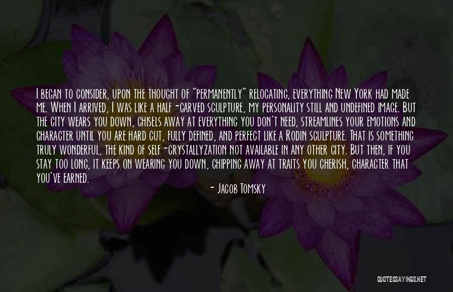Personality Is Thought Quotes By Jacob Tomsky Personality Is Thought Quotes By Jacob Tomsky