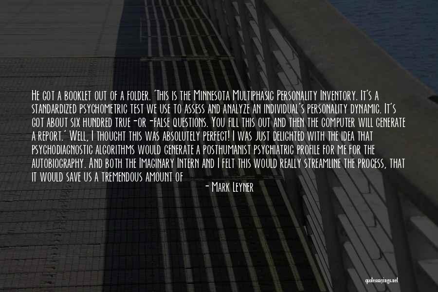 Personality Is Thought Quotes By Mark Leyner Personality Is Thought Quotes By Mark Leyner