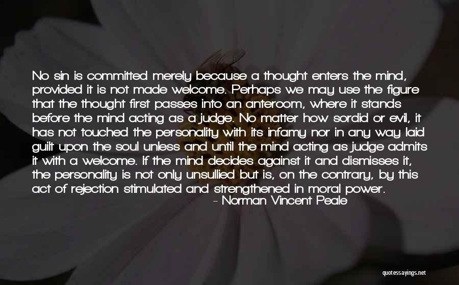 Personality Is Thought Quotes By Norman Vincent Peale Personality Is Thought Quotes By Norman Vincent Peale