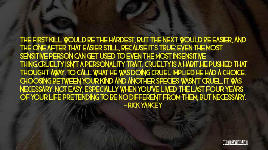 Personality Is Thought Quotes By Rick Yancey Personality Is Thought Quotes By Rick Yancey