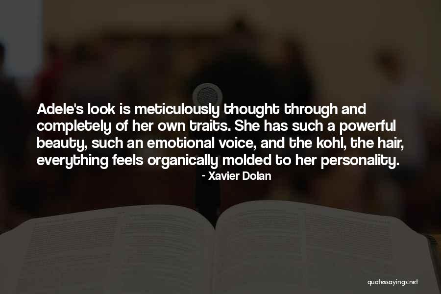 Personality Is Thought Quotes By Xavier Dolan Personality Is Thought Quotes By Xavier Dolan