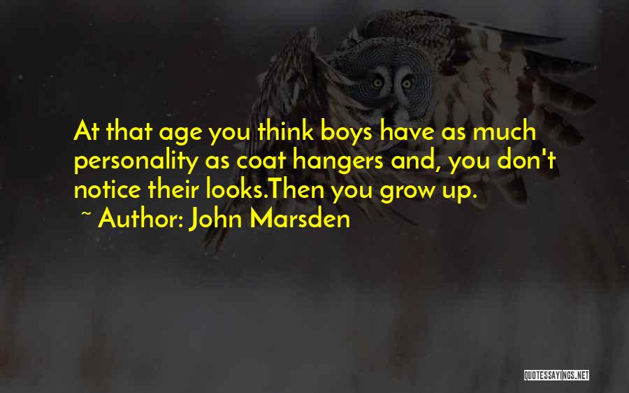 Personality Not Looks Quotes By John Marsden