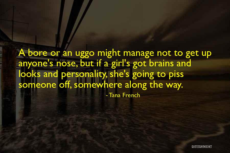 Personality Not Looks Quotes By Tana French