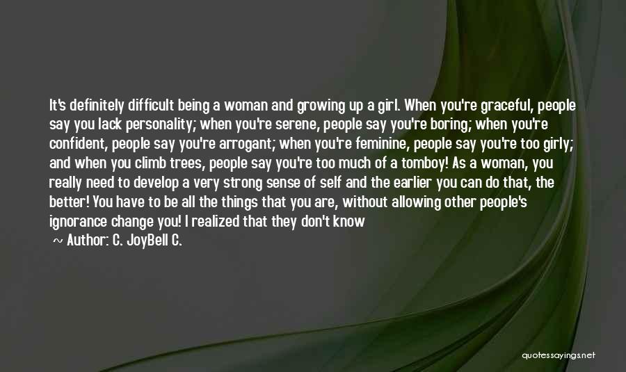 Personality Of A Girl Quotes By C. JoyBell C.