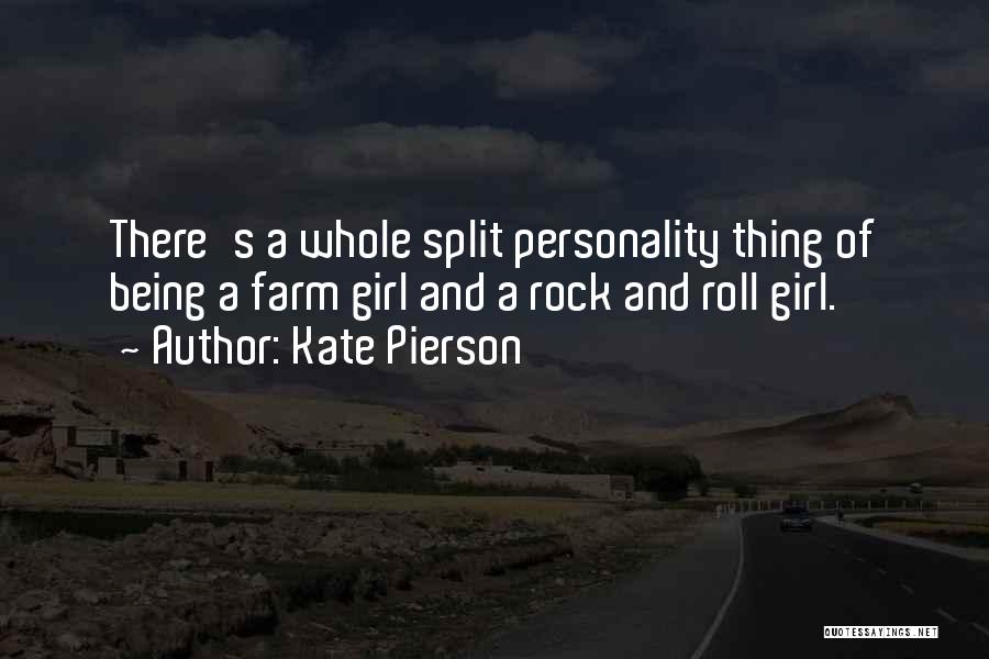 Personality Of A Girl Quotes By Kate Pierson