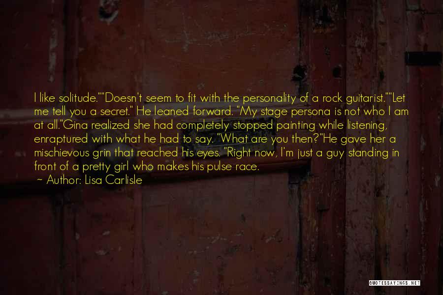 Personality Of A Girl Quotes By Lisa Carlisle