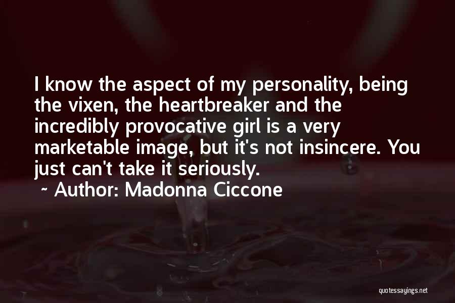 Personality Of A Girl Quotes By Madonna Ciccone
