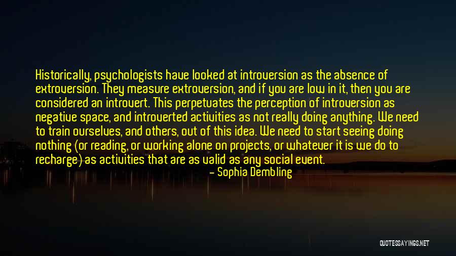 Personality Psychology Quotes By Sophia Dembling Personality Psychology Quotes By Sophia Dembling