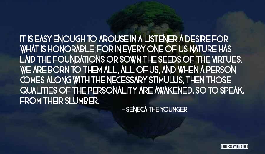 Personality Qualities Quotes By Seneca The Younger Personality Qualities Quotes By Seneca The Younger