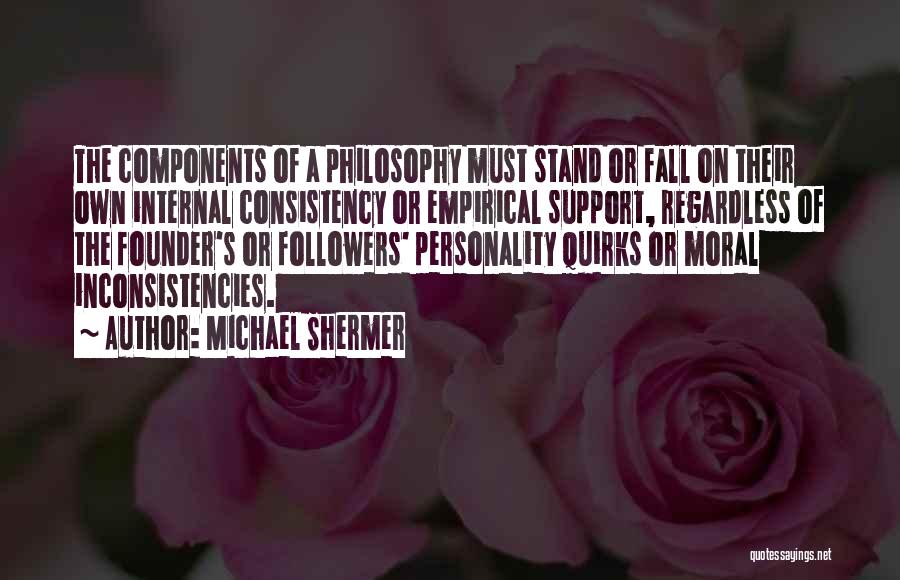 Personality Quirks Quotes By Michael Shermer