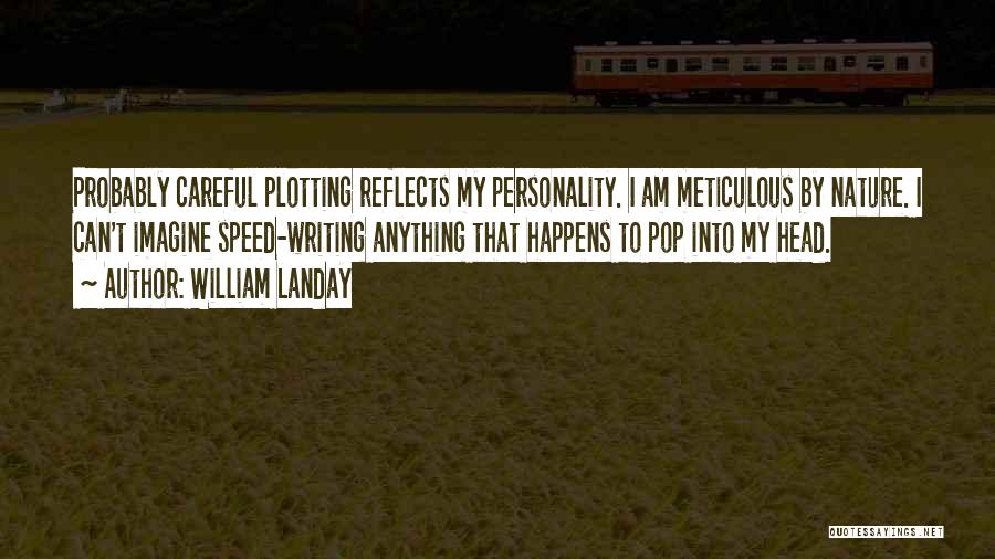 Personality Reflects Quotes By William Landay