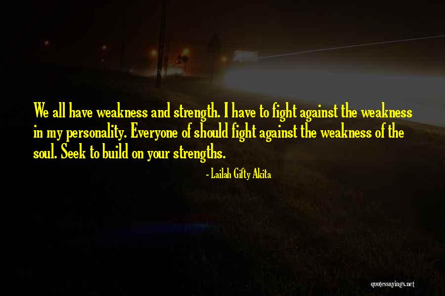 Personality Strength Quotes By Lailah Gifty Akita