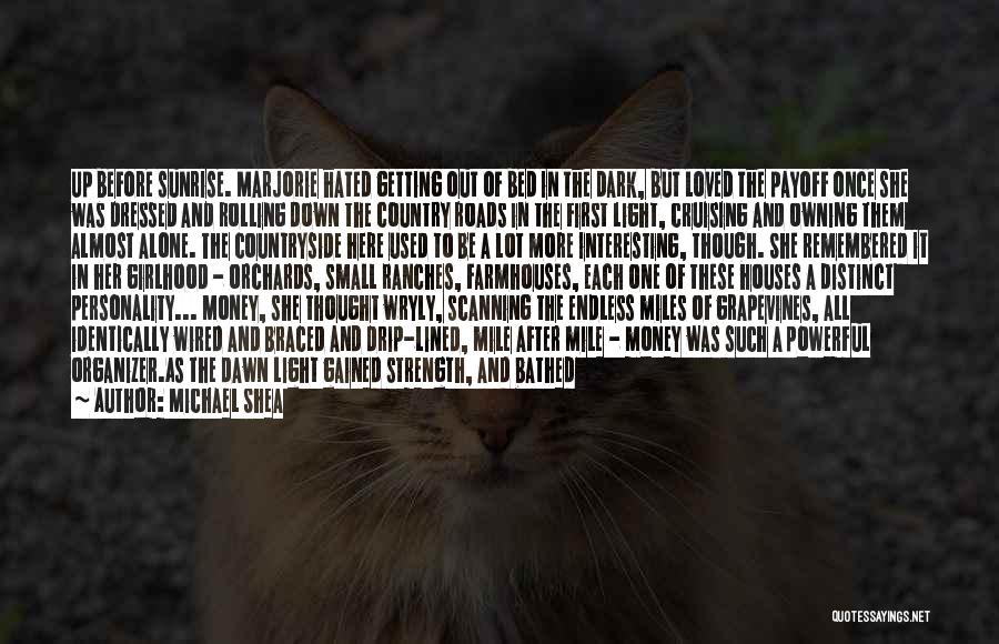 Personality Strength Quotes By Michael Shea Personality Strength Quotes By Michael Shea