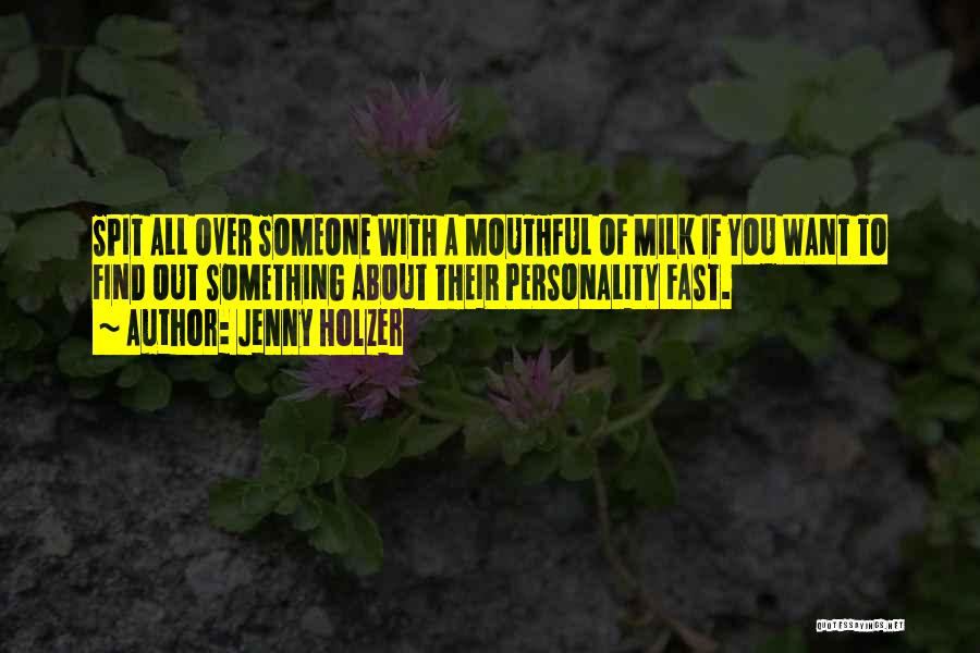 Personality Tests Quotes By Jenny Holzer