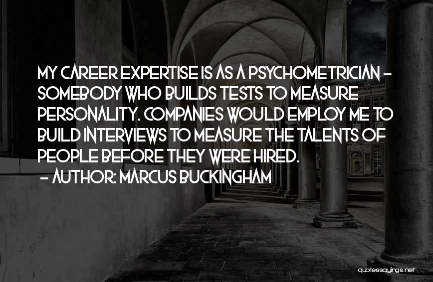 Personality Tests Quotes By Marcus Buckingham