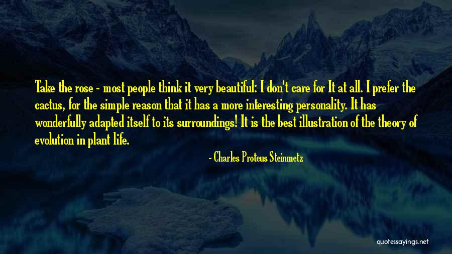 Personality Theory Quotes By Charles Proteus Steinmetz