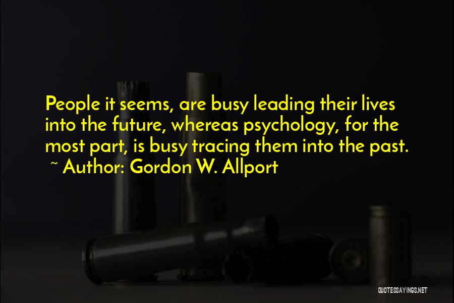 Personality Theory Quotes By Gordon W. Allport