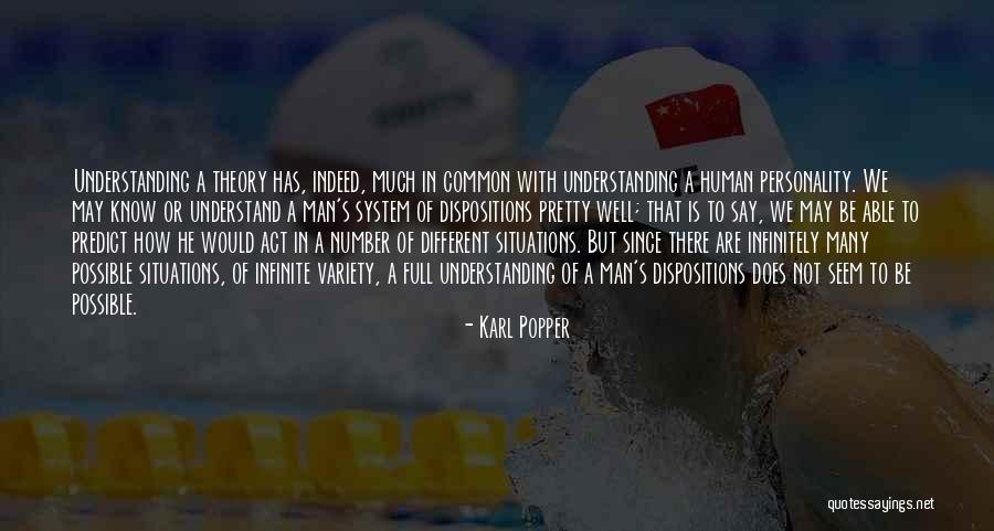 Personality Theory Quotes By Karl Popper