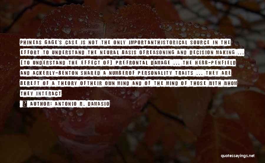 Personality Traits Quotes By Antonio R. Damasio