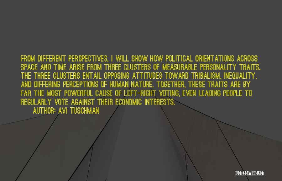 Personality Traits Quotes By Avi Tuschman