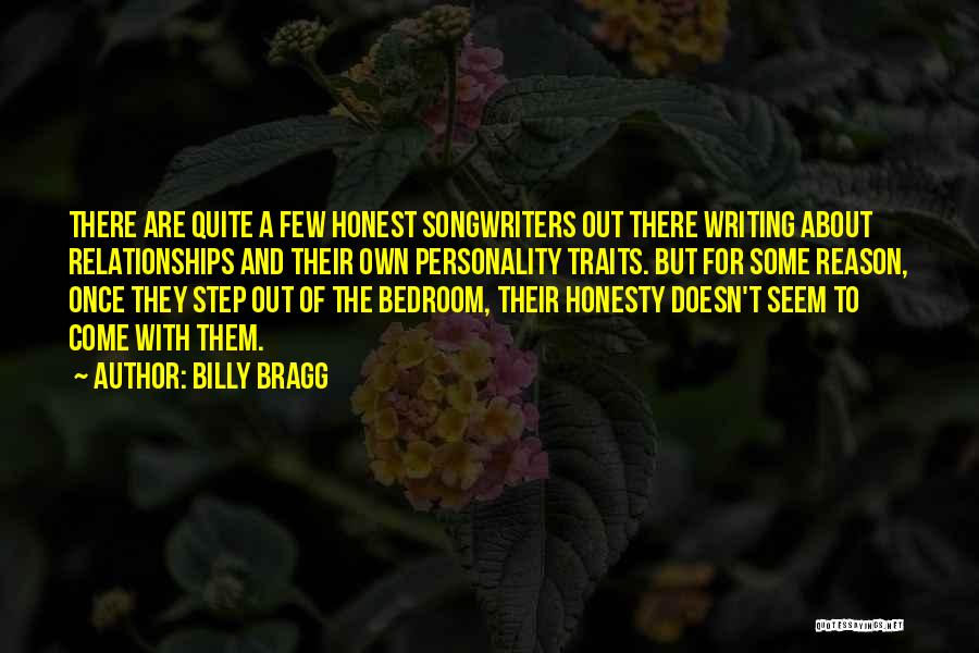 Personality Traits Quotes By Billy Bragg