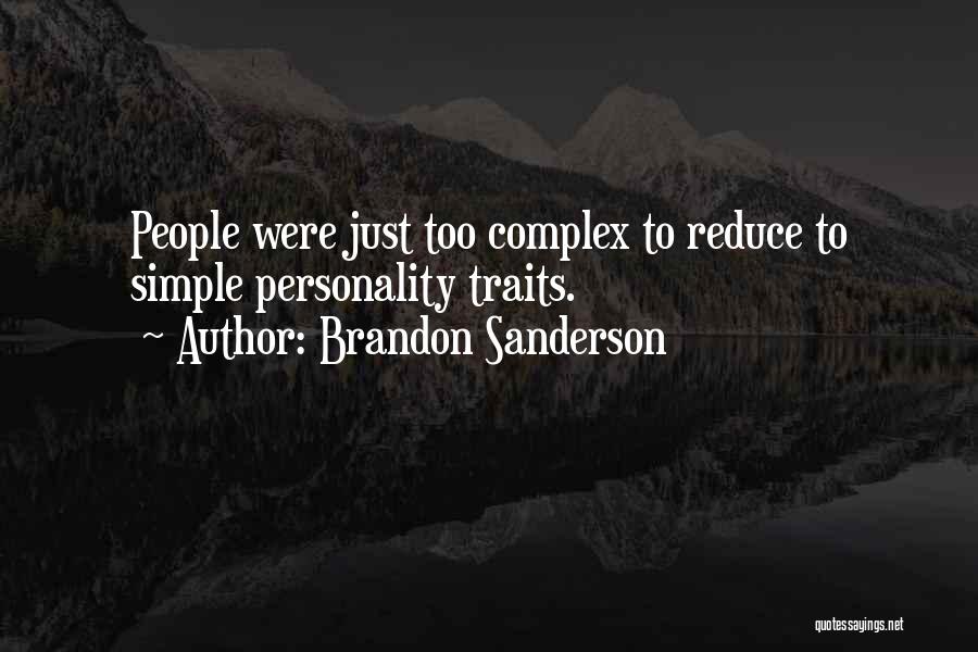 Personality Traits Quotes By Brandon Sanderson