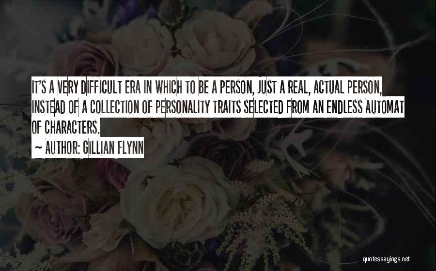 Personality Traits Quotes By Gillian Flynn