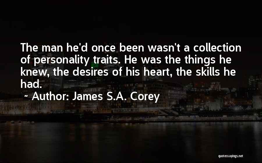 Personality Traits Quotes By James S.A. Corey
