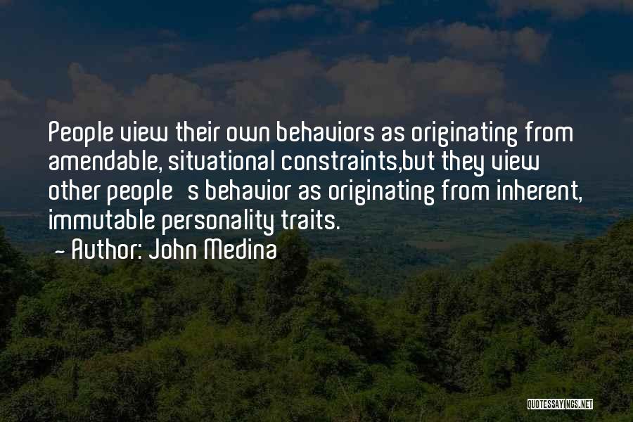 Personality Traits Quotes By John Medina