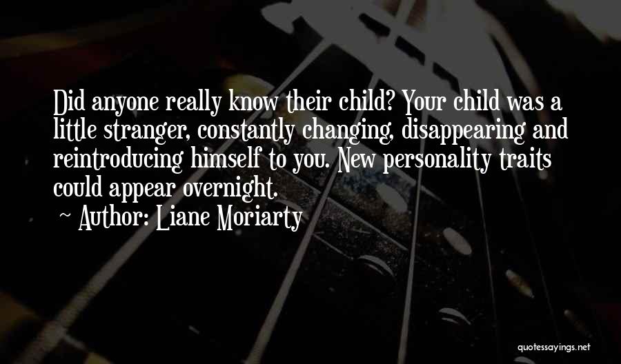 Personality Traits Quotes By Liane Moriarty