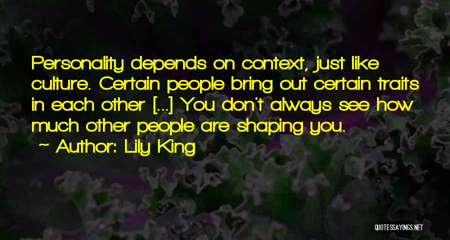 Personality Traits Quotes By Lily King