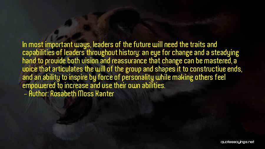 Personality Traits Quotes By Rosabeth Moss Kanter