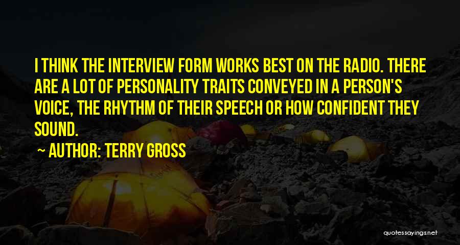 Personality Traits Quotes By Terry Gross