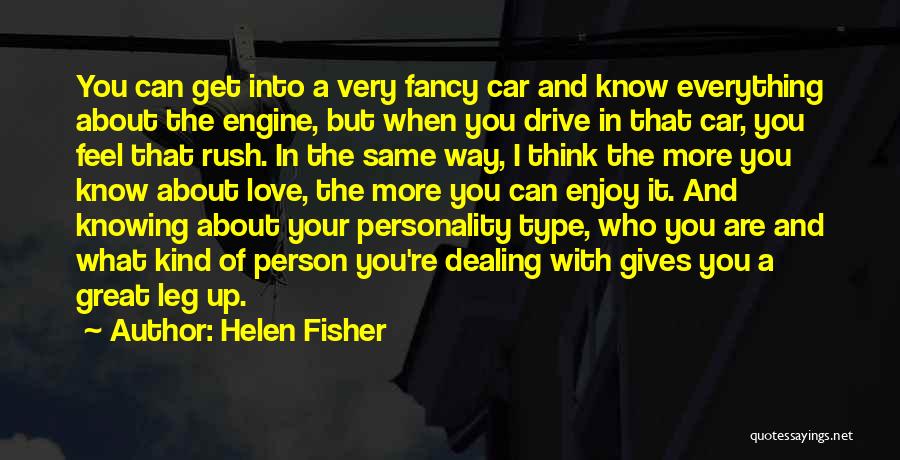 Personality Type Quotes By Helen Fisher