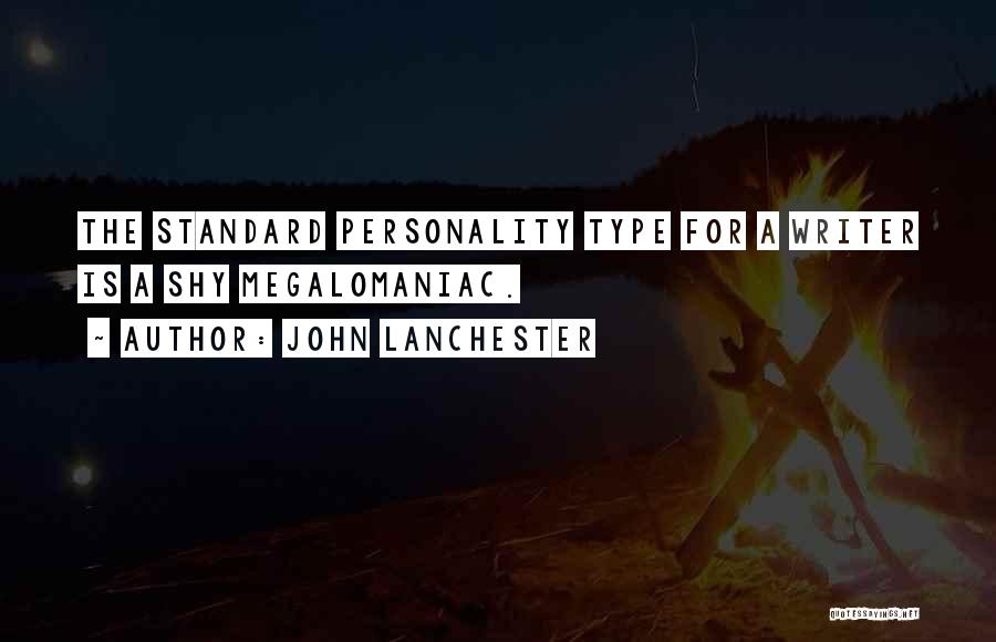 Personality Type Quotes By John Lanchester