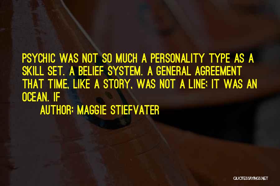 Personality Type Quotes By Maggie Stiefvater