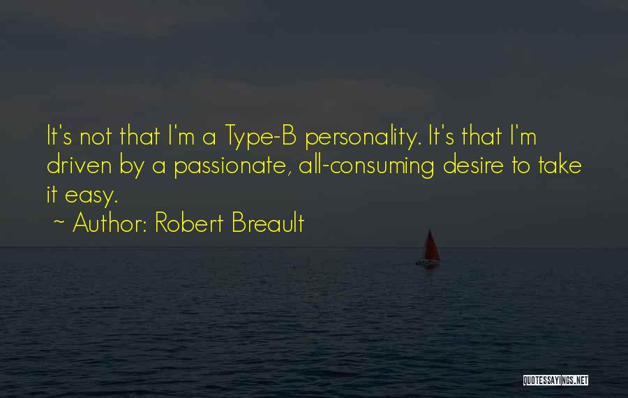 Personality Type Quotes By Robert Breault