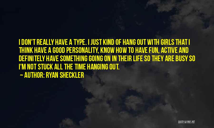 Personality Type Quotes By Ryan Sheckler