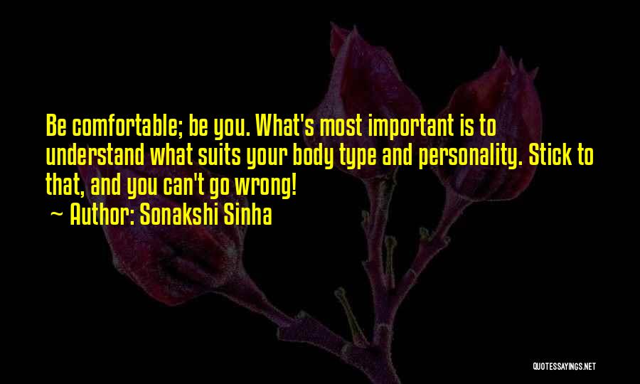 Personality Type Quotes By Sonakshi Sinha