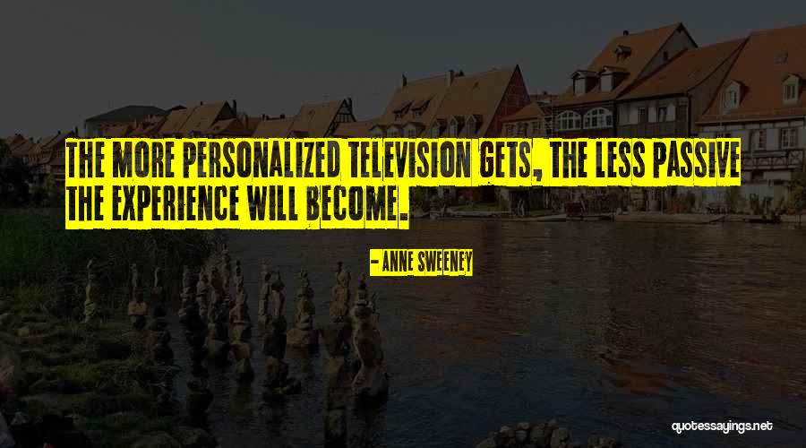 Personalized Quotes By Anne Sweeney Personalized Quotes By Anne Sweeney
