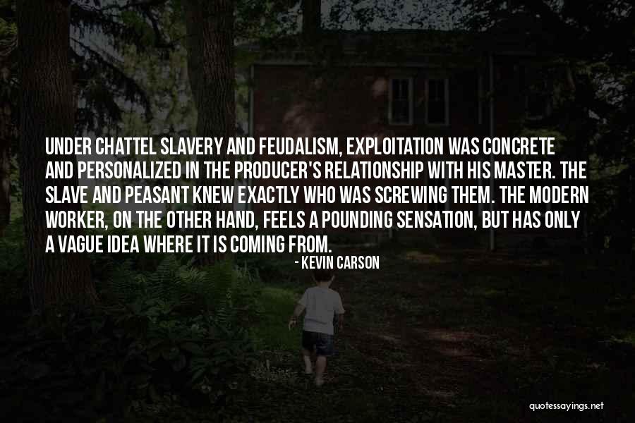 Personalized Quotes By Kevin Carson Personalized Quotes By Kevin Carson