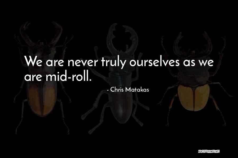 Personare Ascendente Quotes By Chris Matakas Personare Ascendente Quotes By Chris Matakas