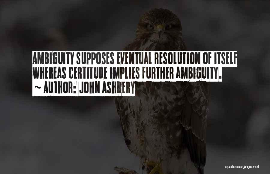 Personas Creativas Quotes By John Ashbery