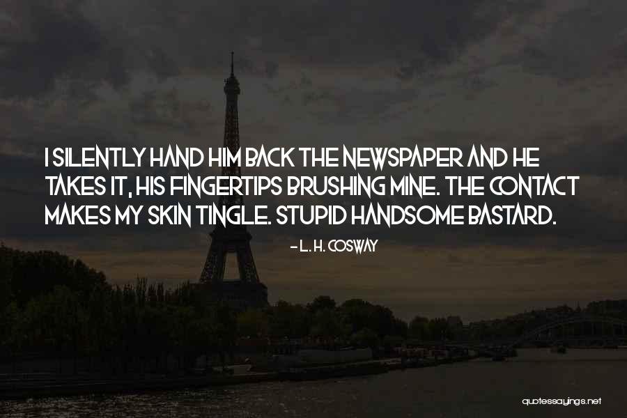 Personenbelasting Quotes By L. H. Cosway Personenbelasting Quotes By L. H. Cosway