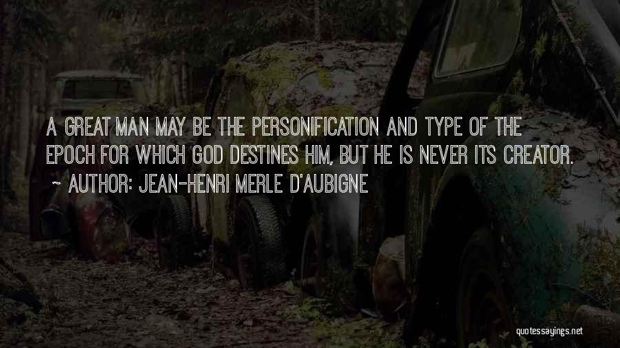 Personification Quotes By Jean-Henri Merle D'Aubigne