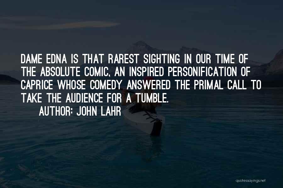 Personification Quotes By John Lahr