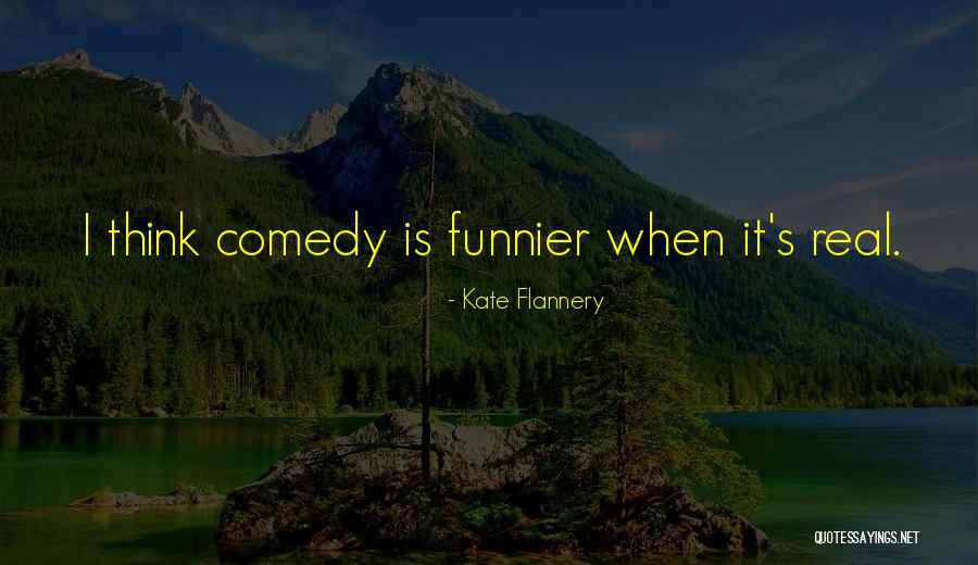 Personified Synonym Quotes By Kate Flannery Personified Synonym Quotes By Kate Flannery