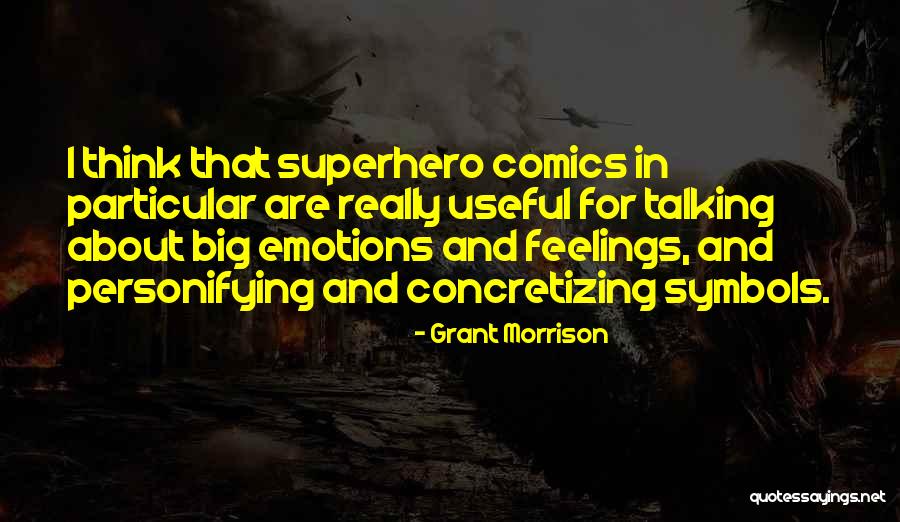 Personifying Quotes By Grant Morrison Personifying Quotes By Grant Morrison